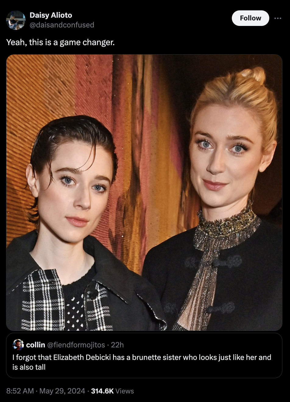 elizabeth debicki paris fashion week - Daisy Alioto Yeah, this is a game changer. collin I forgot that Elizabeth Debicki has a brunette sister who looks just her and is also tall Views